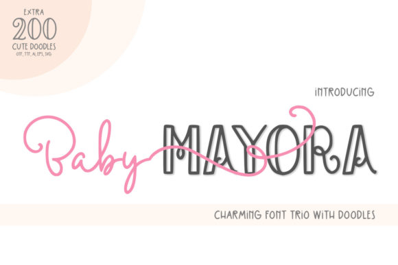 Baby Mayora: A Trio Font for Joyful Creations